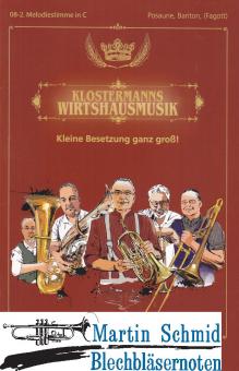 Klostermanns Wirtshausmusikanten (2.Melodiestimme in C -Posaune,Bariton,Fagott) 