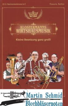Klostermanns Wirtshausmusikanten (2.Harmoniestimme ad libitum in C - Posaune,Bariton) 