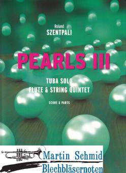 Paerls III (Tuba.Flöte.String Quintet) 