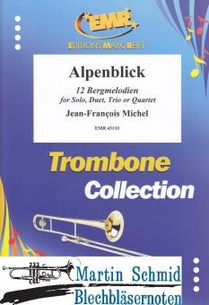 Alpenblick - 12 Bergmelodien (Solo/Duo/Trio/Quartet)  