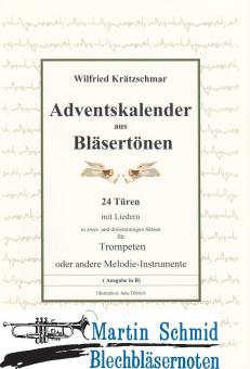 Adventskalender aus Bläsertönen - 24 Türen mit Liedern in zwei- und dreistimmigen Sätzen 