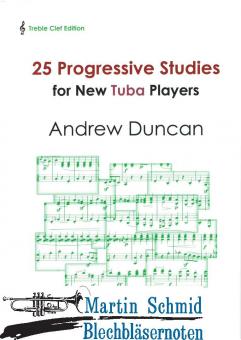 25 Progessive Studies for New Tuba Players (Treble clef)  