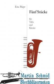 Fünf Stücke (für Tuba in C und Klavier) 