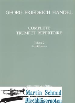 Complete Trumpet Repertoire Heft 2 - The Sacred Oratorios (Trompeten in C notierst) 