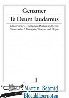 Te Deum laudames (3 Trompeten(C), Pauken und Orgel)  