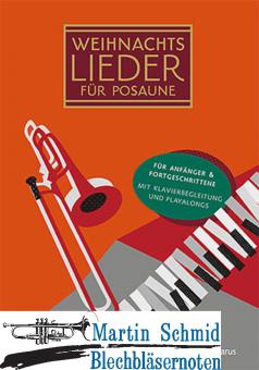 Weihnachtslieder für Posaune - 20 leichte Lieder zu Winter, Advent und Weihnachten  