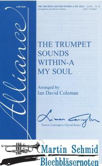 The Trumpet Sounds Within - A My Soul (Trp in C.Mixed Choir(SATB)) (SpP) 