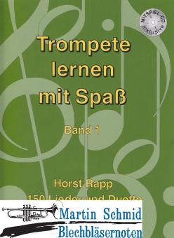 Trompete lernen mit Spaß Band 1 (Liederheft + CD) - 150 Lieder und Duette 