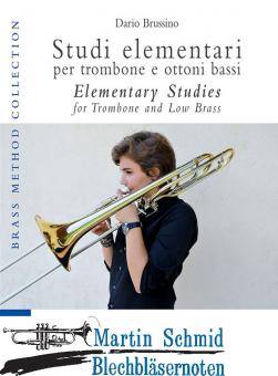 Studi elementari per trombone e ottoni bassi/Elementary Studies for Trombone or Low Brass 