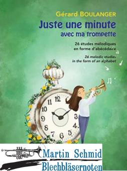 Juste une minute avec ma trompette - 26 études mélodiques en forme d’abécédaire  