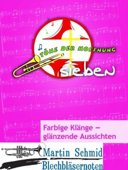 Töne der Hoffnung 7 - "Farbige Klänge - glänzende Aussichten" (SpP)  