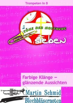 Töne der Hoffnung 7 - "Farbige Klänge - glänzende Aussichten" (Trompeten in B)  