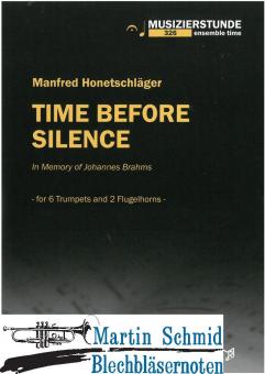 Time Before Silence - In Memory of Johannes Brahms (8Trp) (Neuheit Trompete) 