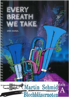 Every Breath We Take - Tubaschule für Fortgeschrittene (Neuheit Tuba) 