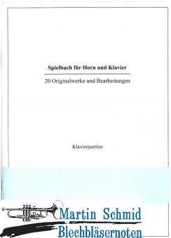 Spielbuch für Horn und Klavier (Neuheit Horn) 
