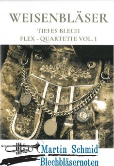 Weisenbläser: Tiefes Blech - Flex-Quartette Vol. 1 (Neuheit Posaune)(Neuheit Euphonium)(Neuheit Tuba) 
