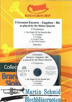 5 Greatest Encores  - Zugaben - Bis - as played by the Slokar Quartet (+CD/mp3) (Neuheit Posaune) 