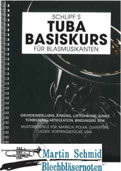 Schlipfs Tuba Basiskurs für Blasmusikanten für F Tuba 