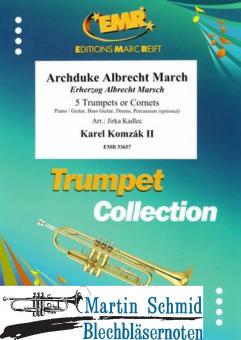Archduke Albrecht March - Erzherzog Albrecht Marsch (5Trp) (Neuheit Trompete) 
