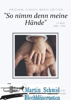 So nimm den meine Hände 
