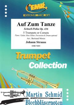 Auf Zum Tanze Schnell-Polka Op. 436 (5Trp) 