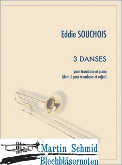 3 Danses ( trombone et piano (dont 1 pour trombone et cajón)) 