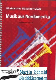 Rheinisches Bläserheft 2025 - Musik aus Nordamerika (SpP - Trompeten in B) 