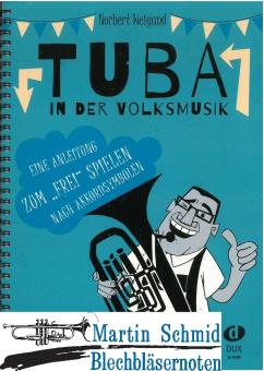 Tuba in der Volksmusik (Lehrbuch (mit Noten), online Audio) (Neuheit Tuba) 