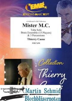 Mister M.C. (Tuba Solo & Brass Ensemble (15 Players) & 3 Percussions) (Neuheit Ensemble) 