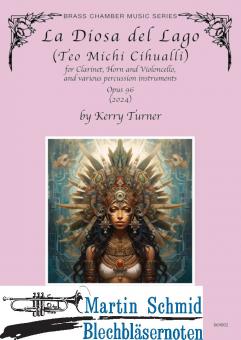 La Diosa del Lago (Teo Michi Cihualli) (Clarinet, Horn, Piano, Percussion) (Neuheit Horn) 