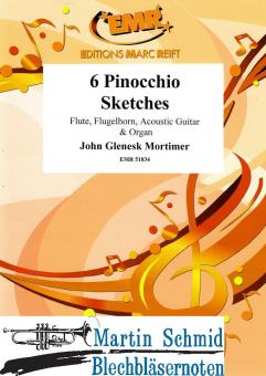 6 Pinocchio Sketches (Flute, Flugelhorn, Acoustic Guitar & Organ) (Neuheit Trompete) 
