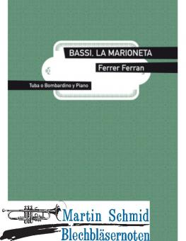 Bassi La Marioneta (Neuheit Tuba) 