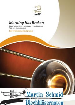 Morning Has Broken (Neuheit Posaune) 