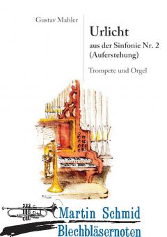 Urlicht aus der Sinfonie Nr. 2 (Auferstehung) (Trp. In C) (Neuheit Trompete) 
