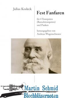 Fest Fanfaren (4 Trompeten (Barocktrompeten) und Pauken) (Neuheit Trompete) 