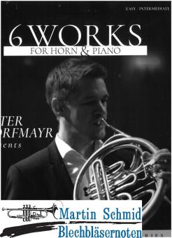 6 Works for Horn & Piano (Neuheit Horn) 