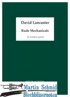 Rude Mechanicals (Neuheit Posaune) 