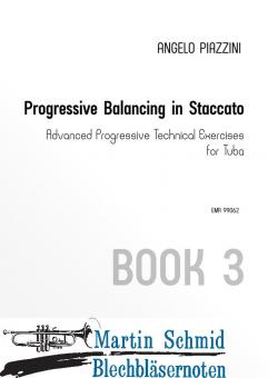 Progressive Balancing in Staccato - Book 3 (Neuheit Tuba) 