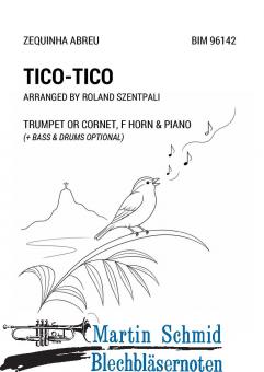 Tico-Tico (+ Bass & Drums Optional) (Trompte.F-Horn.Piano) (Neuheit Ensemble) 