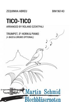 Tico-Tico (+ Bass & Drums Optional) (Trompte.Es-Horn.Piano) (Neuheit Ensemble) 