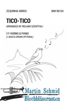 Tico-Tico (+ Bass & Drums Optional) (Neuheit Horn) 