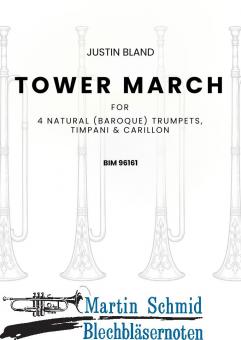 Tower March (4 Natural (Baroque) Trumpets, Timpani & Carillon) (Neuheit Trompete) 