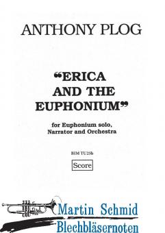 Erica And The Euphonium (Euphonium, Narrator & Chamber Orchestra) (Partitur A3) (Neuheit Euphonium) 