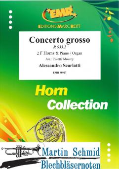 Concerto grosso R. 533.2 (Neuheit Horn) 
