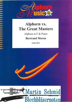 Alphorn vs. The Great Masters (in F) (Neuheit Aplhorn) 