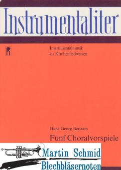 5 Choralvorspiele 