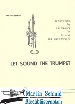 Let sound the trumpet 