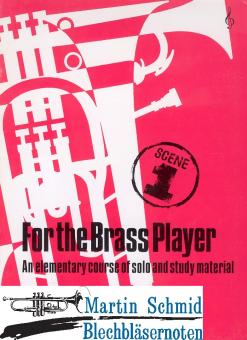 For the Brass Player Scene 1 - An Elementary Course of Solo and Study Material 