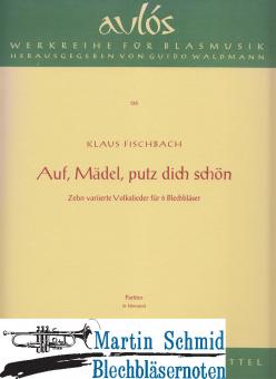 Auf Mädel, putz dich schön. 10 Variierte Volkslieder (212.01) 