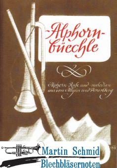 Alphornbüechle aus dem Allgäu und Vorarlberg (1-4 AlpHr) 